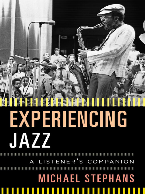 Title details for Experiencing Jazz by Michael Stephans - Available